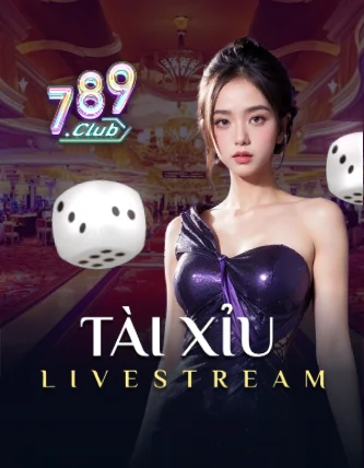 Trò chơi Tài Xỉu Live 789